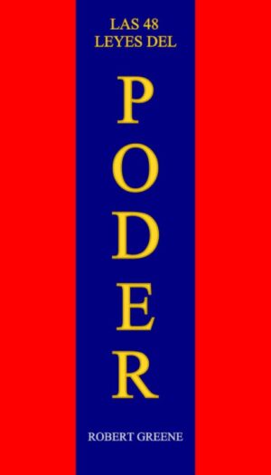Guía rápida 48 leyes del poder