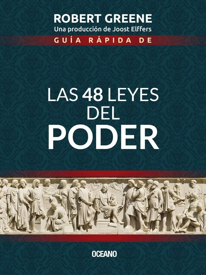 GUIA RAPIDA DE LAS 48 LEYES DE PODER - 3/ED.