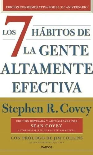 7 HABITOS DE LA GENTE ALTAMENTE EFECTIVA, LOS - 30 ANIVERSARIO