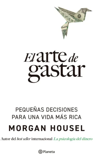 EL ARTE DE GASTAR DINERO