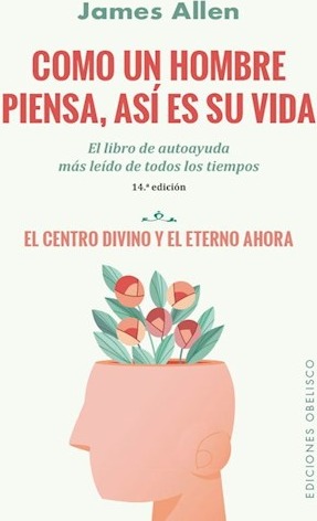 Como un hombre piensa, así es su vida, ALLEN, JAMES