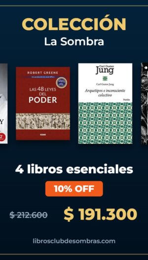 Colección La Sombra: El ego y el oro, Las 48 leyes del poder, Arquetipos e inconsciente colectivo, Libera tus sombras