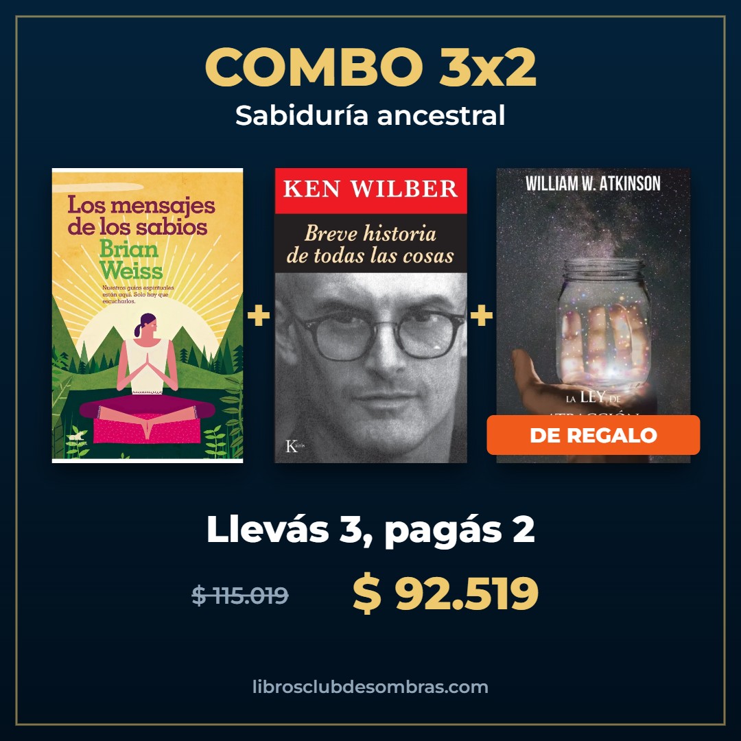 Combo 3x2 Sabiduría ancestral: Los mensajes de los sabios, Breve historia de todas las cosas, La ley de la atracción
